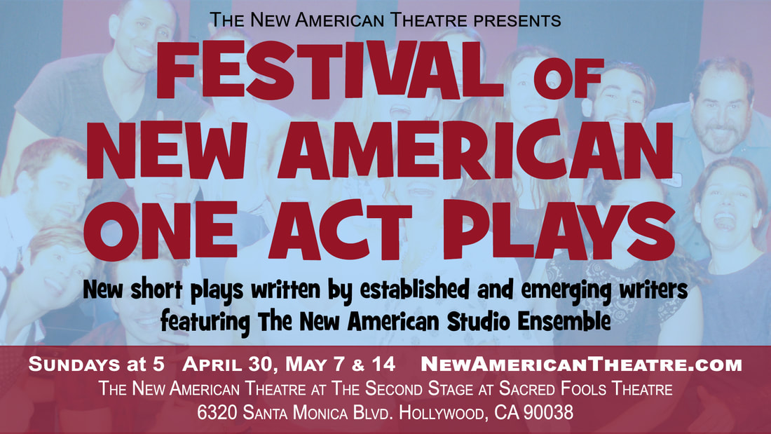 New American Spring Festival of New One Act Plays, 2017